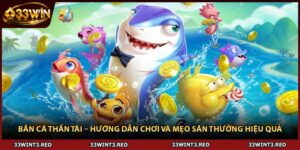 Bắn Cá Thần Tài – Hướng Dẫn Chơi Và Mẹo Săn Thưởng Hiệu Quả