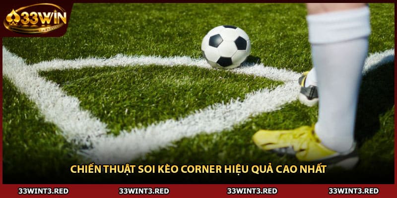Chiến thuật soi kèo corner hiệu quả cao nhất
